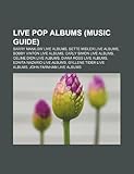 Live Pop Albums (Music Guide): Barry Manilow Live Albums, Bette Midler Live Albums, Bobby Vinton Live Albums, Carly Simon Live Albums