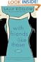 With Friends Like These: A Novel