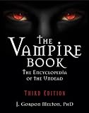 The Vampire Book: The Encyclopedia of the Undead