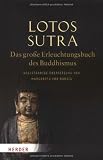 Produkt-Bild: Lotos-Sutra - Das gro&szlig;e Erleuchtungsbuch des Buddhismus: Vollst&auml;ndige &Uuml;bersetzung von Margareta von Borsig