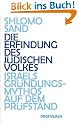 Die Erfindung des j�dischen Volkes: Israels Gr�ndungsmythos auf dem Pr�fstand