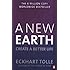 A New Earth: Create a Better Life