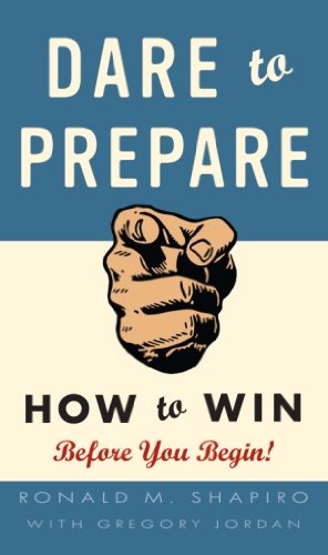 Dare to Prepare: How to Win Before You Begin