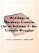 Writings of Abraham Lincoln  Volume 3 The Lincoln-Douglas debates