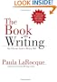 The Book on Writing: The Ultimate Guide to Writing Well