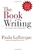 The Book on Writing: The Ultimate Guide to Writing Well
