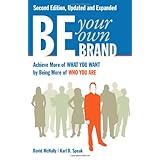 be your own brand achieve more of what you want by being more of who you are