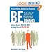 Be Your Own Brand: Achieve More Of What You Want By Being More Of Who You Are