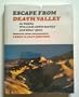 Escape from Death Valley: As Told by William Lewis Manly and Other '49Ers