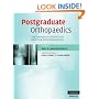 Postgraduate Orthopaedics: The Candidate's Guide to the FRCS (TR & Orth) Examination: The Candidate's Guide to the FRCS (TR and Orth) Examination (Cambridge Medicine)