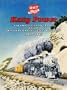 Katy Power: Locomotives and Trains of the Missouri-Kansas-Texas Railroad, 1912-1985