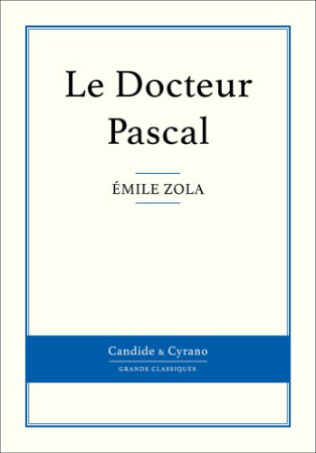 Le Docteur Pascal (French Edition)