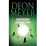 Wei�er Schatten: Thrillervon "Deon Meyer"