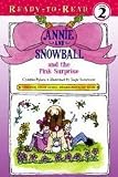 Annie and Snowball and the Pink Surprise (Annie and Snowball Ready-to-Read)