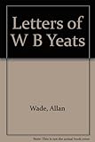 Letters to W.B. Yeats