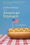 A Short History of the American Stomach
