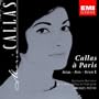 Callas � Paris: Arias, Vol. 1