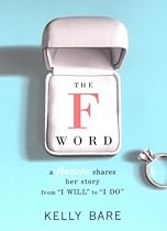 The F Word: A Fiancée Shares Her Story, From 