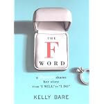The F Word: A Fianc?e Shares Her Story, From "I Will" to "I Do" book cover