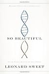 So Beautiful: Divine Design for Life and the Church