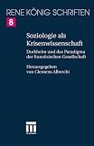 Produkt-Bild: Ren&eacute; K&ouml;nig - Schriften. Ausgabe letzter Hand in 20 B&auml;nden: Soziologie als Krisenwissenschaft: Durkheim und das Paradigma der franz&ouml;sischen Gesellschaft: BD 8