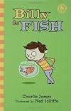 Billy the Fish (Bloomsbury Chapter Books)