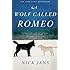 A Wolf Called Romeo