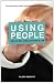Using People at Amazon Books: 41qCWQEdOgL._SL75_