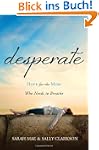 Desperate: Hope for the Mom Who Needs...