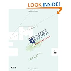 Essential Mathematics for Games and Interactive Applications,: A Programmer's Guide