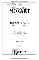 The Magic Flute: Vocal Score (German, English Language Edition), Comb Bound Vocal Score (Kalmus Edition) (German Edition) The Magic Flute: Vocal Score (German, English Language Edition), Comb Bound Vocal Score (Kalmus Edition) (German Edition)