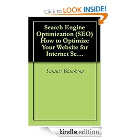 Search Engine Optimization (SEO) How to Optimize Your Website for Internet Search Engines