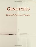 Genotypes: Webster's Facts and Phrases