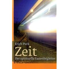 Zeit: Der spirituelle Fastenbegleiter