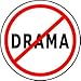 NO DRAMA Pinback Button 1.25
