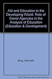 Aid and education in the developing world : the role of donor agencies in educational analysis