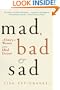 Mad, Bad, and Sad: A History of Women and the Mind Doctors