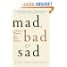 Mad, Bad, and Sad: A History of Women and the Mind Doctors