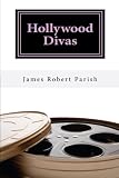 Hollywood Divas (Encore Film Book Classics)