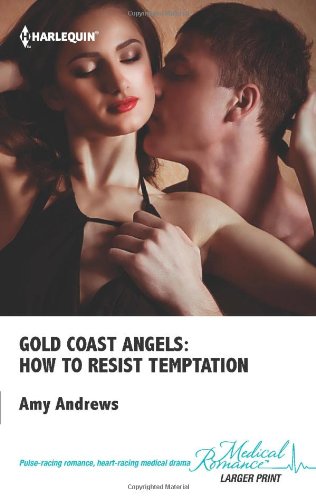 Gold Coast Angels: How to Resist Temptation