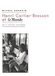 HENRI CARTIER-BRESSON ET LE MONDE