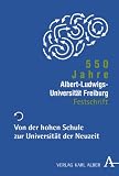 Produkt-Bild: 550 Jahre Albert-Ludwigs-Universit&auml;t Freiburg: Band 2: Von der hohen Schule zur Universit&auml;t der Neuzeit: HALBBD 2