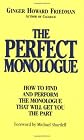 The Perfect Monologue: How to Find and Perform the Monologue That Will Get You the Part