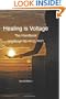 Healing is Voltage: The Handbook