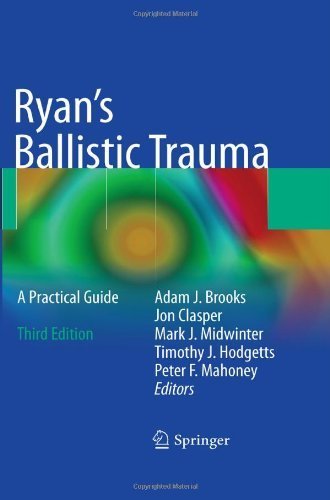 Ryan's Ballistic Trauma: A Practical Guide (2011-06-09)