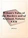 Search : Wilson's Tales of the Borders and of Scotland, Volume XXII