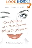 Confessions of a Park Avenue Plastic Surgeon