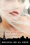 The Van Alen Legacy (text only) 1st (First) edition by M. De La Cruz