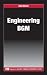 Engineering BGM (Chapman & Hall/Crc Financial Mathematics Series)