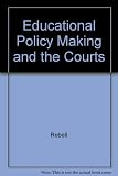 Educational policy making and the courts : an empirical study of judicial activism